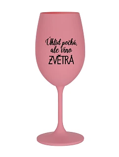 ÚKLID POČKÁ, ALE VÍNO ZVĚTRÁ - růžová sklenice na víno 350 ml