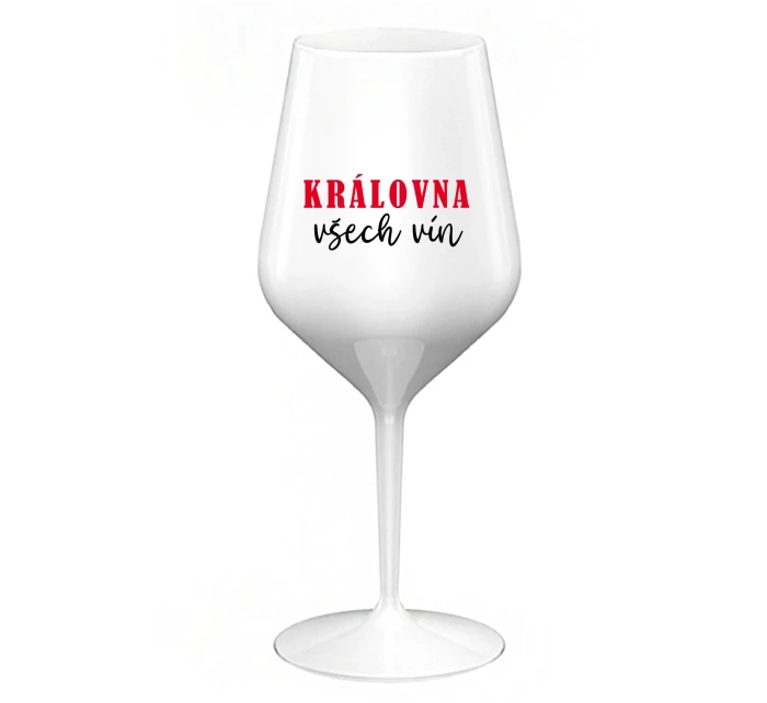 KRÁLOVNA VŠECH VÍN - bílá nerozbitná sklenice na víno 470 ml KRÁLOVNA VŠECH VÍN - bílá nerozbitná sklenice na víno 470 ml