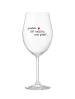 PROTOŽE BÝT HASIČKA NENÍ PRDEL - čirá sklenice na víno 350 ml