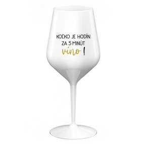 KOĽKO JE HODÍN? ZA 5 MINÚT VÍNO! - biely nerozbitný pohár na víno 470 ml KOĽKO JE HODÍN? ZA 5 MINÚT VÍNO! - biely nerozbitný pohár na víno 470 ml