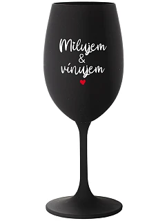 MILUJEM & VÍNUJEM - čierny pohár na víno 350 ml