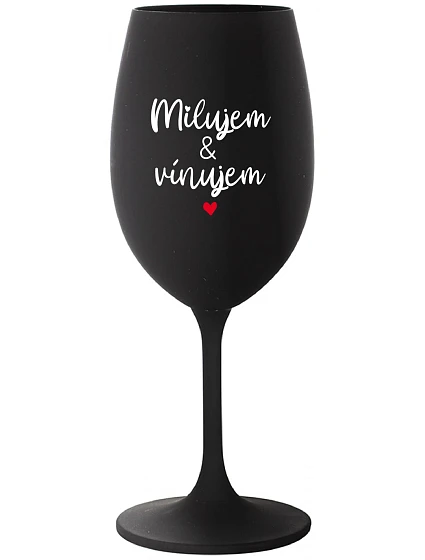 MILUJEM & VÍNUJEM - čierny pohár na víno 350 ml MILUJEM & VÍNUJEM - čierny pohár na víno 350 ml