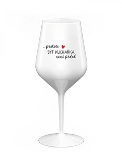 PROTOŽE BÝT model 22167102 NENÍ PRDEL bílá nerozbitná sklenice na víno 470 ml - Giftela
