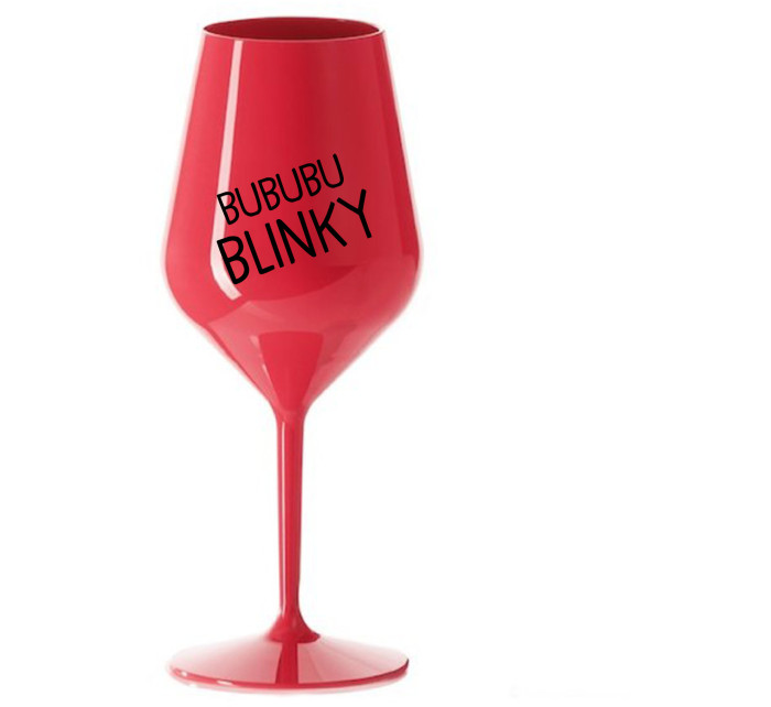 BUBUBUBLINKY - červená nerozbitná sklenice na víno 470 ml