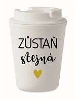 ZŮSTAŇ STEJNÁ - bílý termohrnek 300 ml