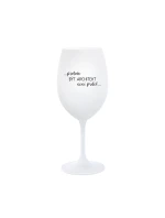 PROTOŽE BÝT ARCHITEKT NENÍ PRDEL - bílá  sklenice na víno 350 ml