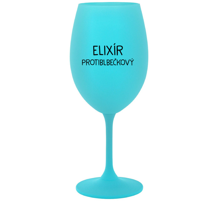 ELIXÍR PROTIBLBEČKOVÝ - tyrkysová sklenice na víno 350 ml