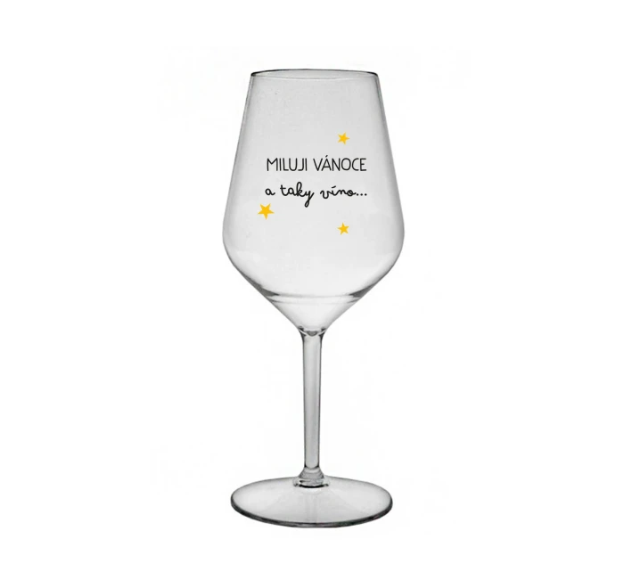 MILUJI VÁNOCE A TAKY VÍNO - čirá nerozbitná sklenice na víno 470 ml