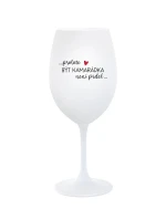 PROTOŽE BÝT KAMARÁDKA NENÍ PRDEL - bílá  sklenice na víno 350 ml