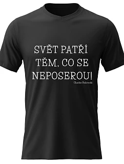 Dámské bavlněné tričko s potiskem - SVĚT PATŘÍ TĚM, CO SE NEPOSEROU! - černé