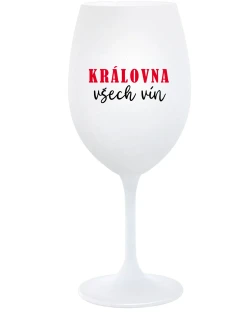 KRÁLOVNA VŠECH VÍN - bílá sklenice na víno 350 ml
