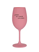 PROTOŽE BÝT CUKRÁŘ NENÍ PRDEL - růžová sklenice na víno 350 ml