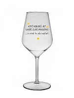 KDYŽ NEBUDEŠ JÍST, UVIDÍŠ ZLATÉ PRASÁTKO - čirá nerozbitná sklenice na víno 470 ml