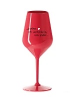 PROTOŽE BÝT ADVOKÁTKA NENÍ PRDEL - červená nerozbitná sklenice na víno 470 ml