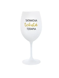 TATINKOVA TEKUTÁ TERAPIA - biely pohár na víno 350 ml