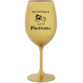 SOM MAČKONALÁ. MAČKOROŽEC - zlatý pohár na víno 350 ml SOM MAČKONALÁ. MAČKOROŽEC - zlatý pohár na víno 350 ml