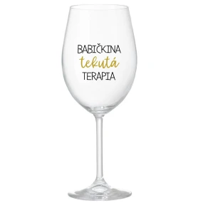 BABIČKINA TEKUTÁ TERAPIA - priehľadný pohár na víno 350 ml BABIČKINA TEKUTÁ TERAPIA - priehľadný pohár na víno 350 ml