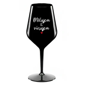 MILUJEM & VÍNUJEM - čierny nerozbitný pohár na víno 470 ml MILUJEM & VÍNUJEM - čierny nerozbitný pohár na víno 470 ml
