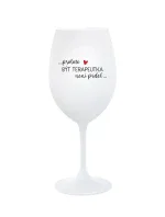 PROTOŽE BÝT TERAPEUTKA NENÍ PRDEL - bílá  sklenice na víno 350 ml