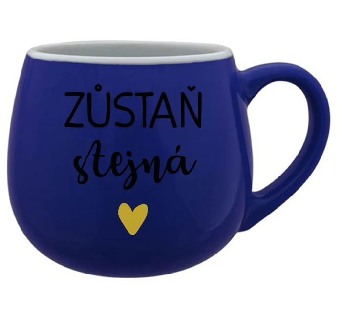 ZŮSTAŇ STEJNÁ - modrý keramický hrníček 300 ml