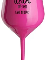 JSEM UČITEL, DVĚ DECI FAKT NESTAČÍ - růžová nerozbitná sklenice na víno 470 ml
