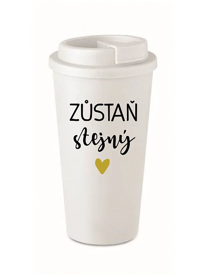 ZŮSTAŇ STEJNÝ - bílý termohrnek 475 ml