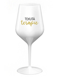 TEKUTÁ TERAPIE - bílá nerozbitná sklenice na víno 470 ml