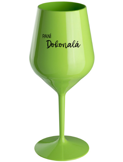 PANÍ DOKONALÁ - zelená nerozbitná sklenice na víno 470 ml