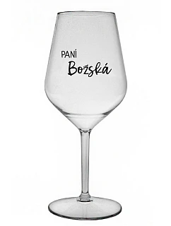 PANÍ BOŽSKÁ - čirá nerozbitná sklenice na víno 470 ml