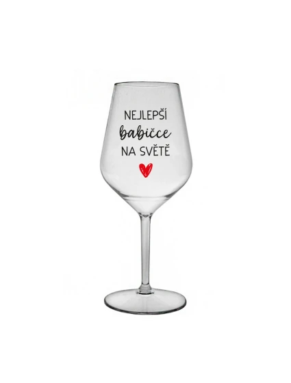NEJLEPŠÍ BABIČCE NA SVĚTĚ - čirá nerozbitná sklenice na víno 470 ml
