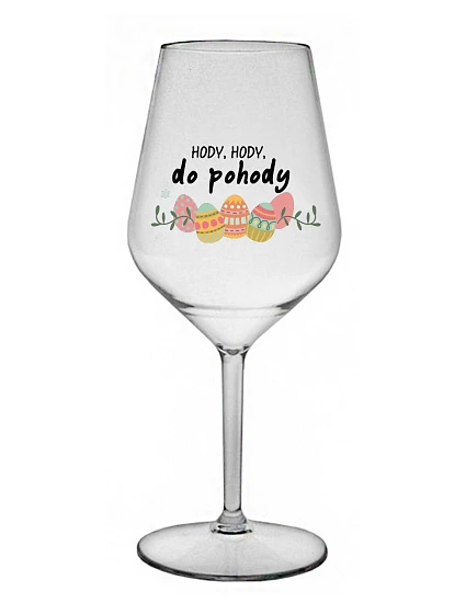 HODY, HODY, DO POHODY - čirá nerozbitná sklenice na víno 470 ml HODY, HODY, DO POHODY - čirá nerozbitná sklenice na víno 470 ml