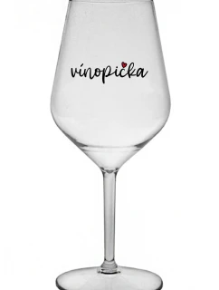 VÍNOPIČKA - čirá nerozbitná sklenice na víno 470 ml