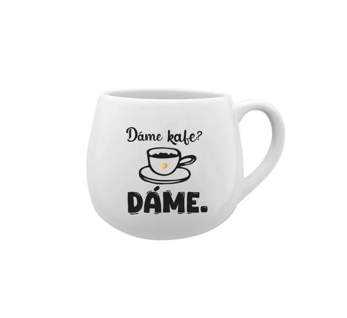 DÁME KAFE? DÁME. - bílý keramický hrníček 300 ml