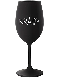 KRÁSNA KRÁĽOVNÁ KRÁSY - čierny pohár na víno 350 ml