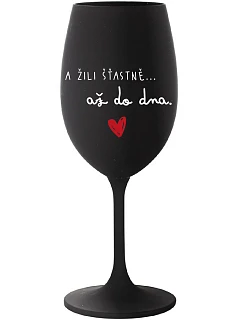 A ŽILI ŠŤASTNĚ AŽ DO DNA - černá sklenice na víno 350 ml