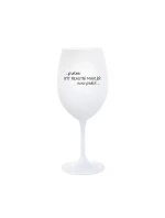 PROTOŽE BÝT REALITNÍ MAKLÉŘ NENÍ PRDEL - bílá sklenice na víno 350 ml PROTOŽE BÝT REALITNÍ MAKLÉŘ NENÍ PRDEL - bílá sklenice na víno 350 ml