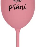 TEXT NA PŘÁNÍ - růžová sklenice na víno 350 ml