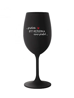 PROTOŽE BÝT model 22166089 NENÍ PRDEL černá sklenice na víno 350 ml - Giftela