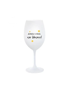 JEDNOU V ROCE NA VÁNOCE - bílá  sklenice na víno 350 ml