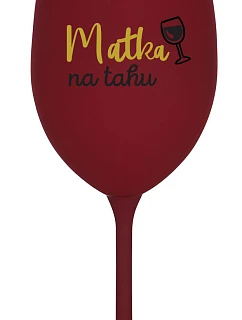 MATKA NA TAHU - bordó sklenice na víno 350 ml