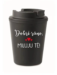 HRNEK DOBRÉ RÁNO. MILUJU TĚ! - černý termohrnek 300 ml
