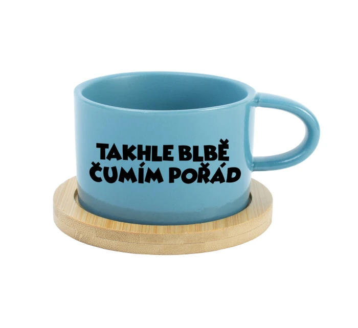 TAKHLE BLBĚ ČUMÍM POŘÁD - modrý hrníček makronka 200 ml