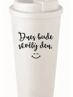DNES BUDE SKVĚLÝ DEN. - bílý termohrnek 475 ml