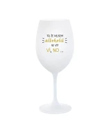 TO, ŽE NEJSEM ALKOHOLIK SE VÍ? VÍ, NO... - bílá sklenice na víno 350 ml TO, ŽE NEJSEM ALKOHOLIK SE VÍ? VÍ, NO... - bílá sklenice na víno 350 ml