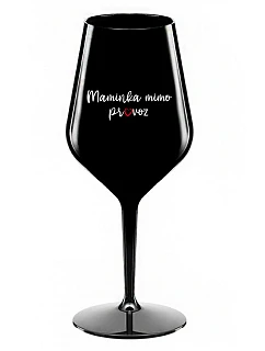 MAMINKA MIMO PROVOZ - černá nerozbitná sklenice na víno 470 ml