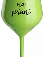 TEXT NA PŘÁNÍ - zelená nerozbitná sklenice na víno 470 ml