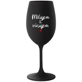 MILUJEM & VÍNUJEM - čierny pohár na víno 350 ml MILUJEM & VÍNUJEM - čierny pohár na víno 350 ml
