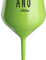 ŘEKLA JSEM ANO...VÍNU - zelená nerozbitná sklenice na víno 470 ml