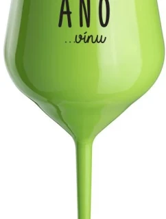 ŘEKLA JSEM ANO...VÍNU - zelená nerozbitná sklenice na víno 470 ml