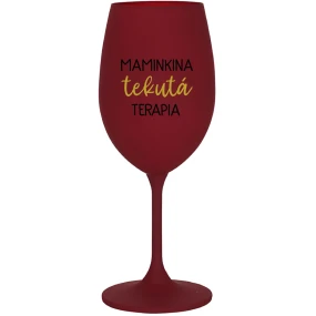MAMINKINA TEKUTÁ TERAPIA  - bordovy pohár na víno 350 ml